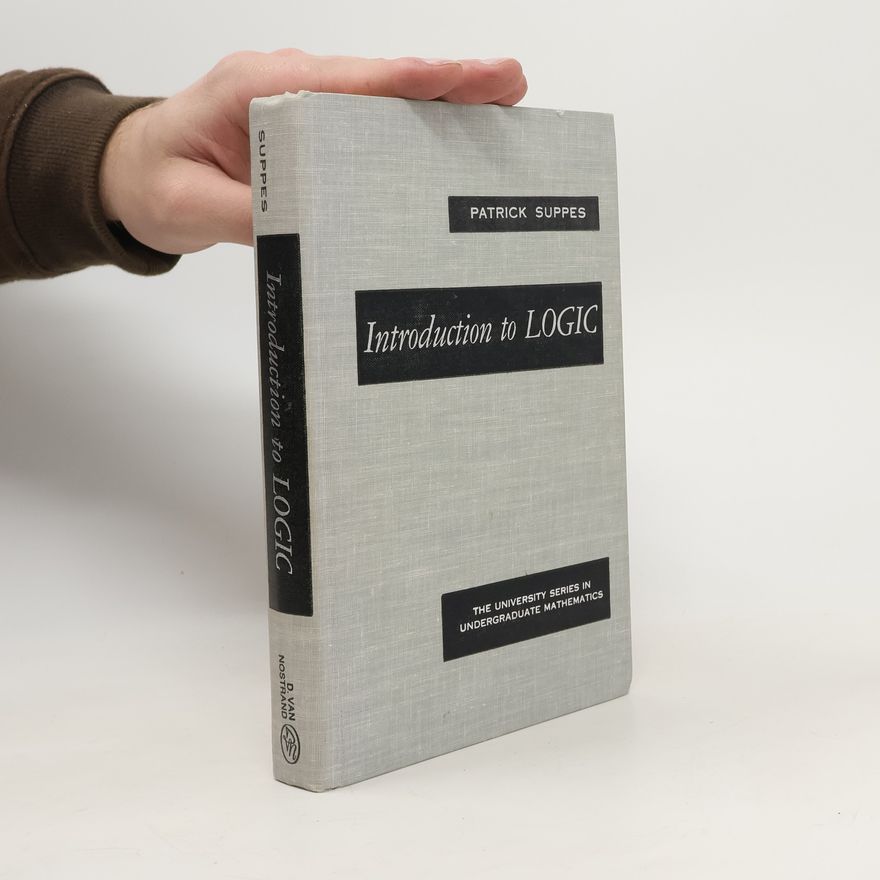 Patrick Suppes Introduction to Logic