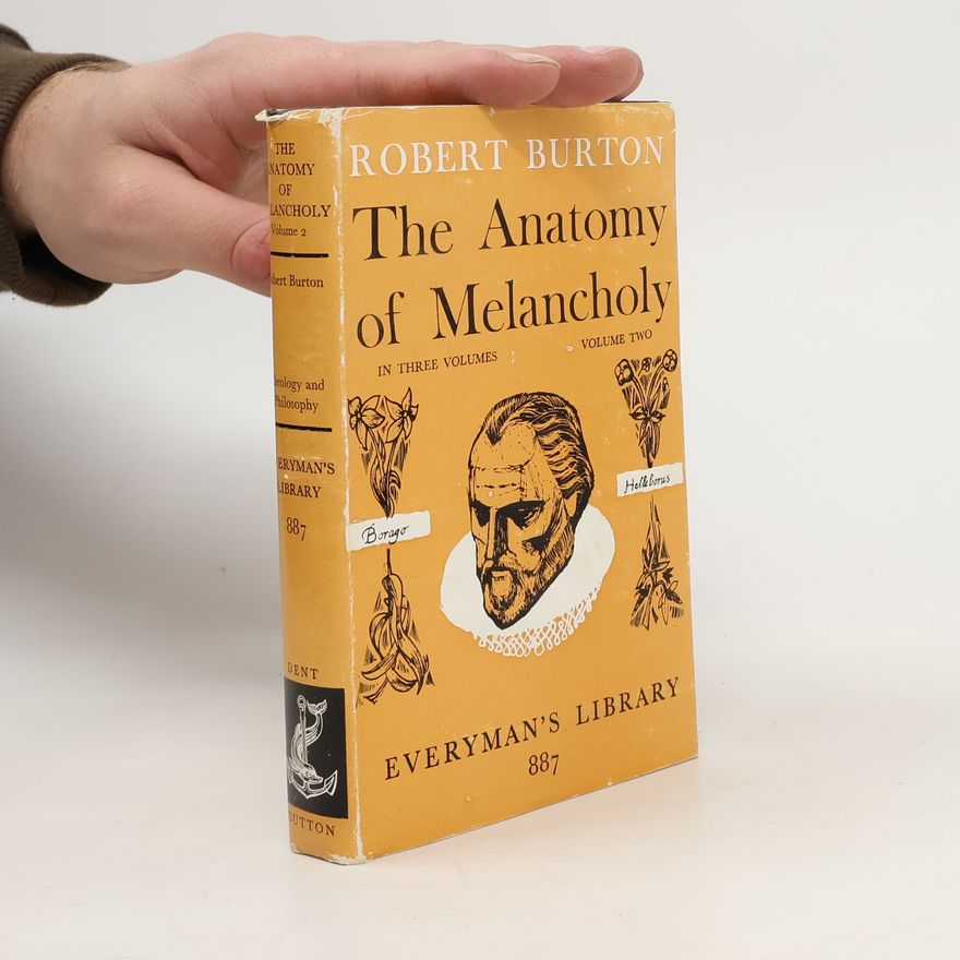 Robert A. Burton The Anatomy Of Melancholy 2