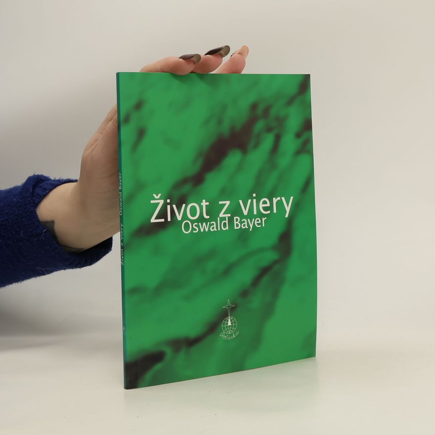 Oswald Bayer Život z viery
