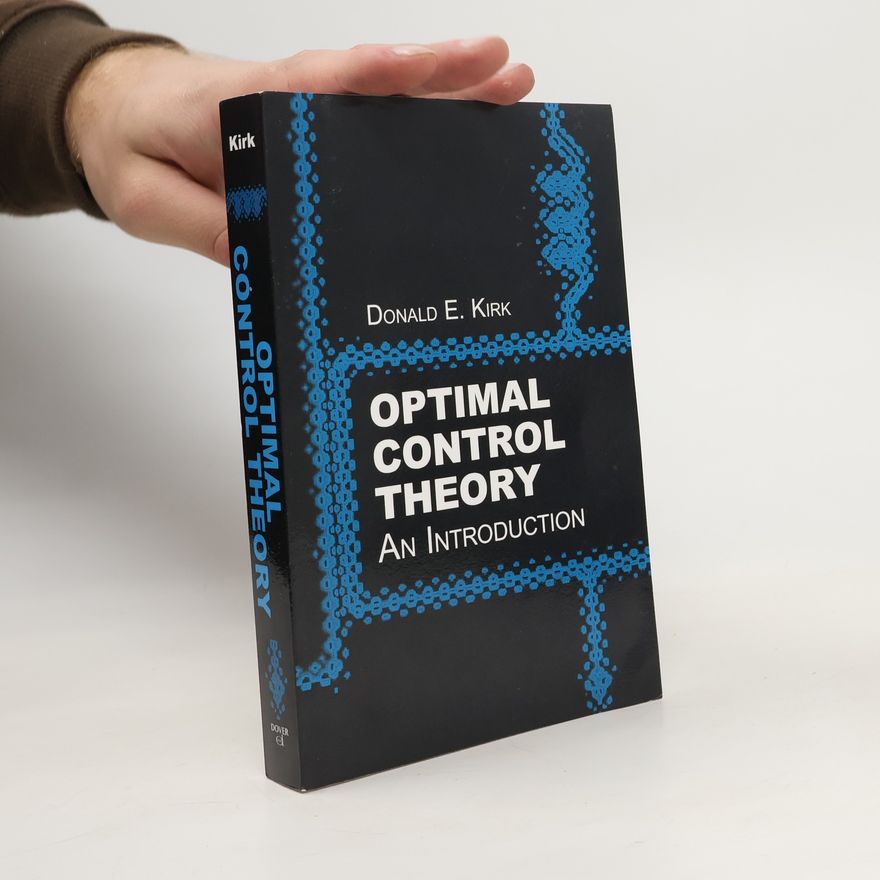 Donald E. Kirk Optimal Control Theory. An Introduction