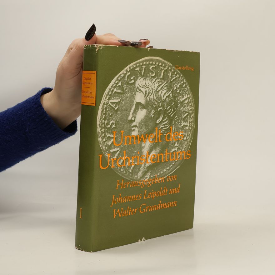 Johannes Leipoldt Umwelt des Urchristentums I.