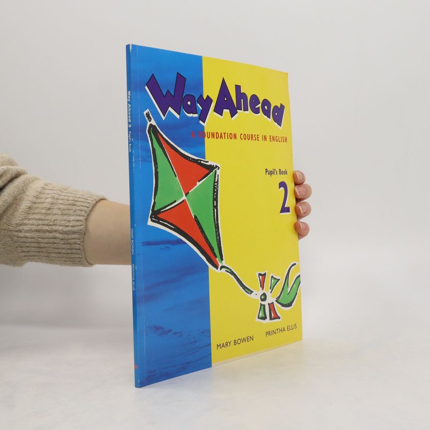 Printha Ellis Way ahead 2 : a foundation course in English. Pupil's book
