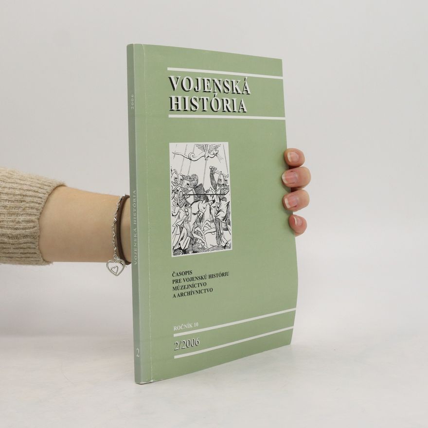 Autorenkollektiv Vojenská história 2/2006