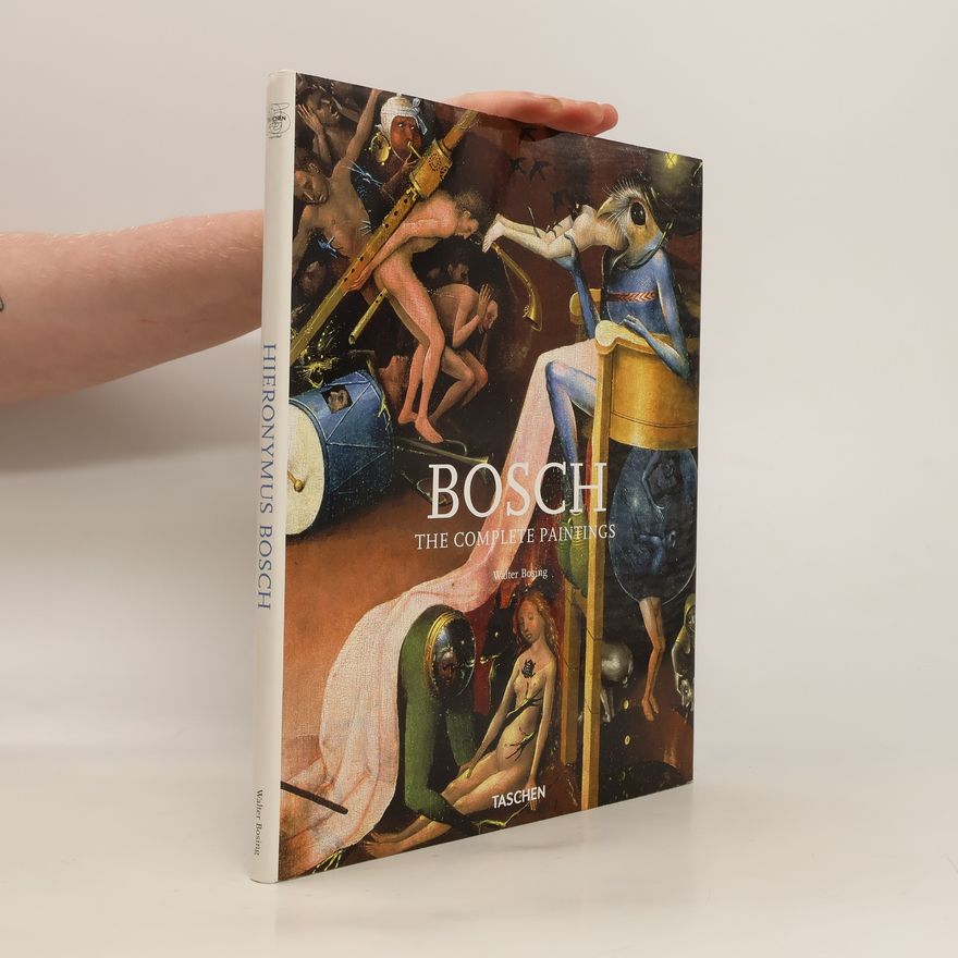 Walter Bosing Bosch - The Complete Paintings