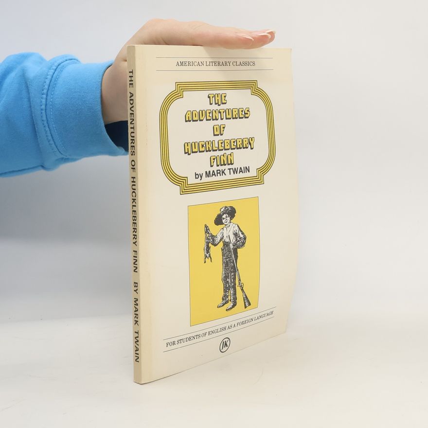 Mark Twain The Adventures of Huckleberry Finn