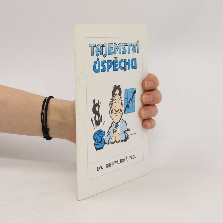Eva Rheinwaldová Tajemství úspěchu