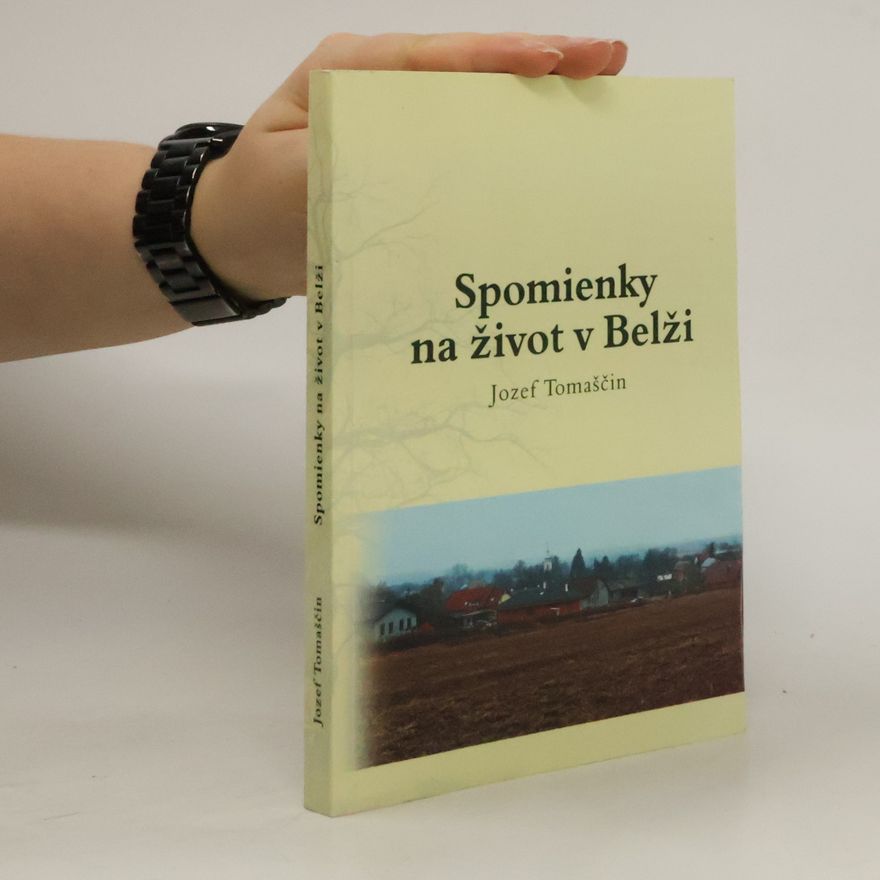 Josef Tomaščin Spomienky na život v Belži