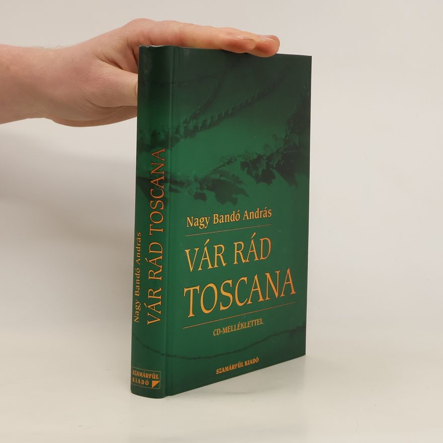 Bandó András Nagy Vár rád Toscana