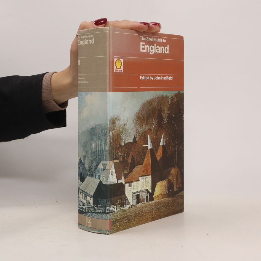 John Hadfield The Shell guide to England
