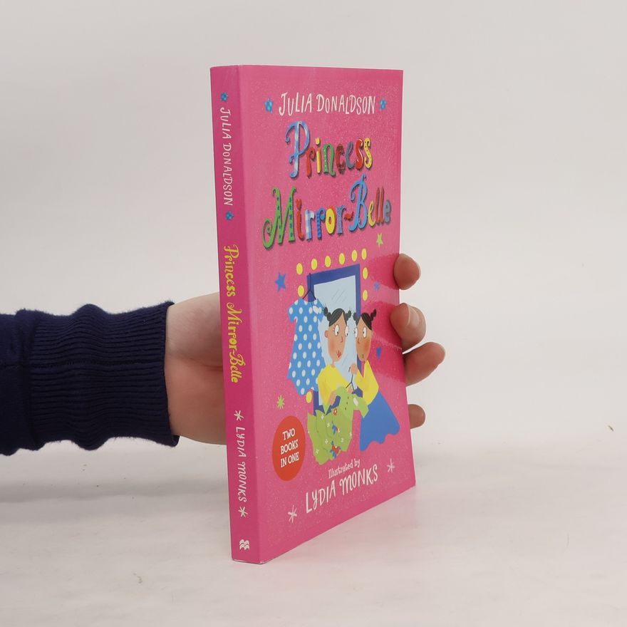 Julia Donaldson Princess Mirror-Belle