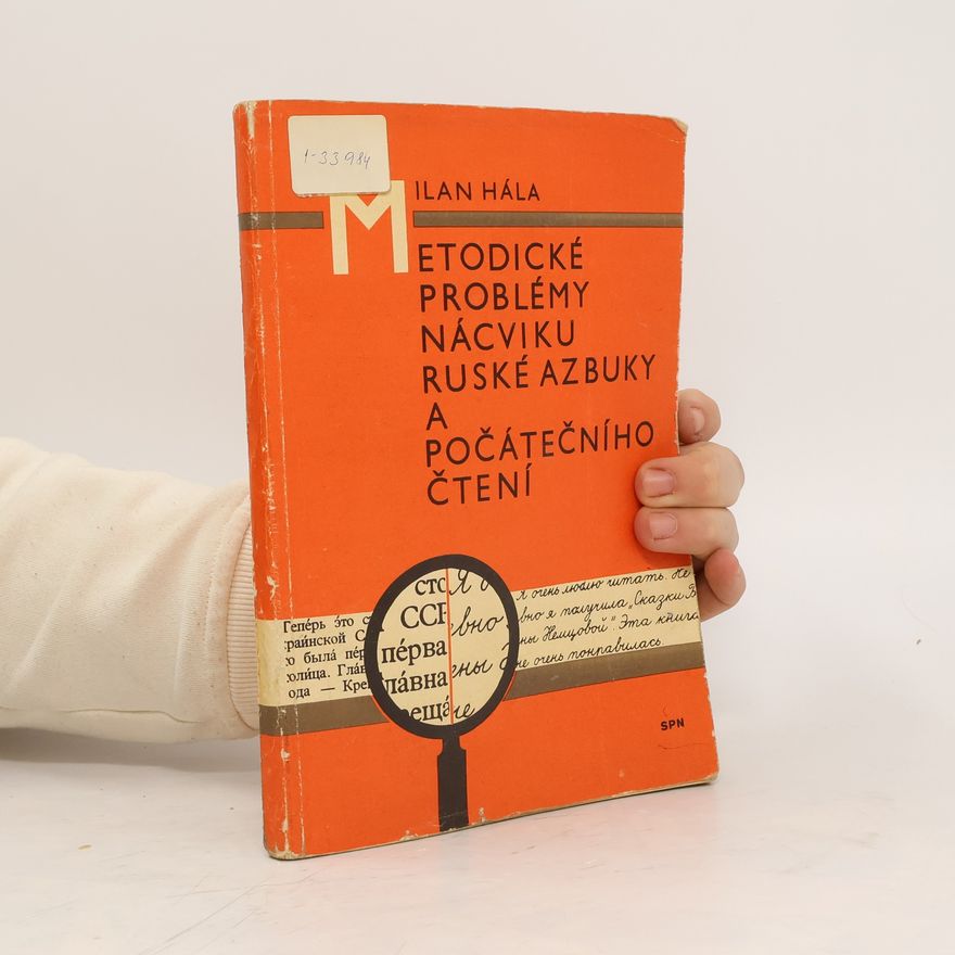 Ivan Hála Metodické problémy nácviku ruské azbuky a počátečního čtení