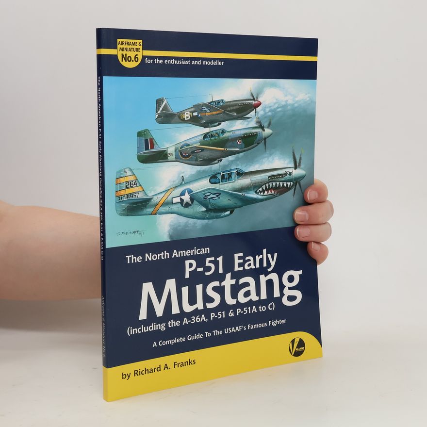 Richard A. Franks The North American P-51 Early Mustang
