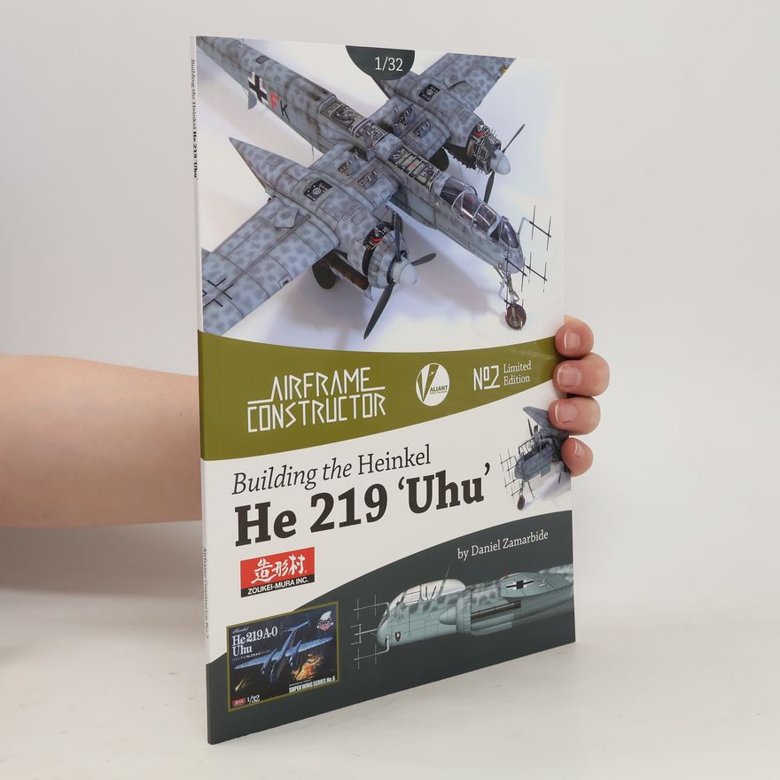 Daniel Zamarbide  Building the Heinkel He 219 'Uhu'