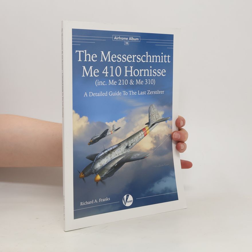 Richard A. Franks Messerschmitt Me 410 Hornisse