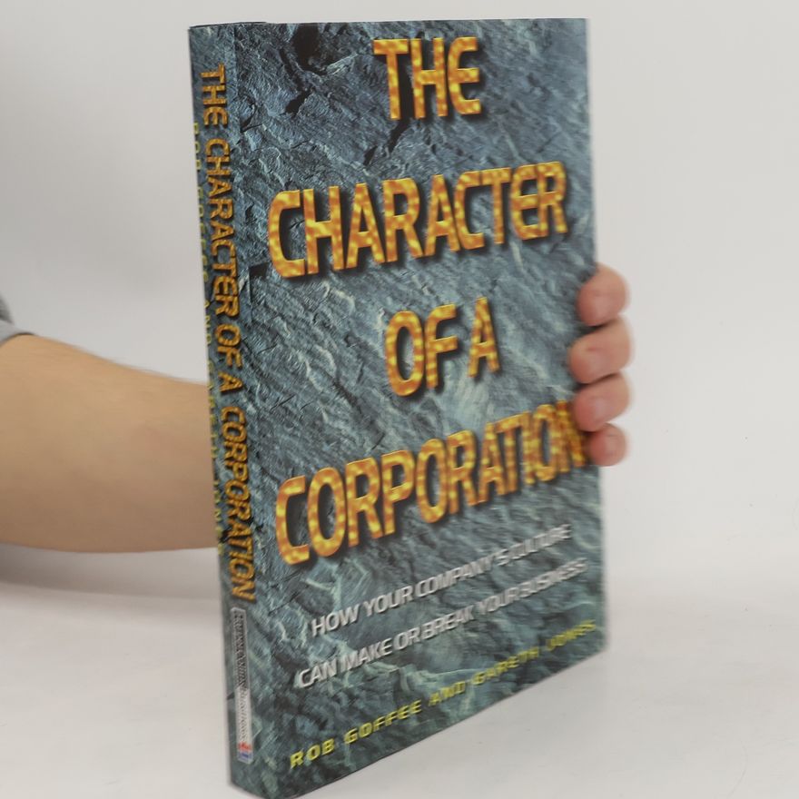 Robert Goffee The Character of a Corporation