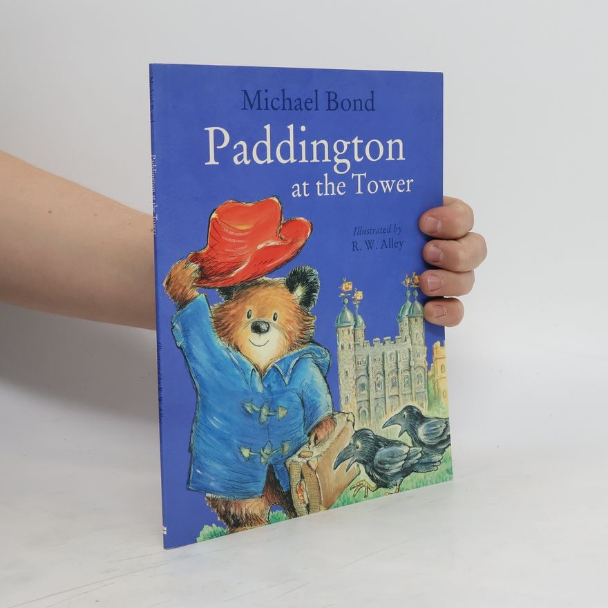Michael Bond Paddington at the Tower