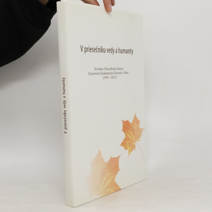 Autorenkollektiv V priesečníku vedy a humanity