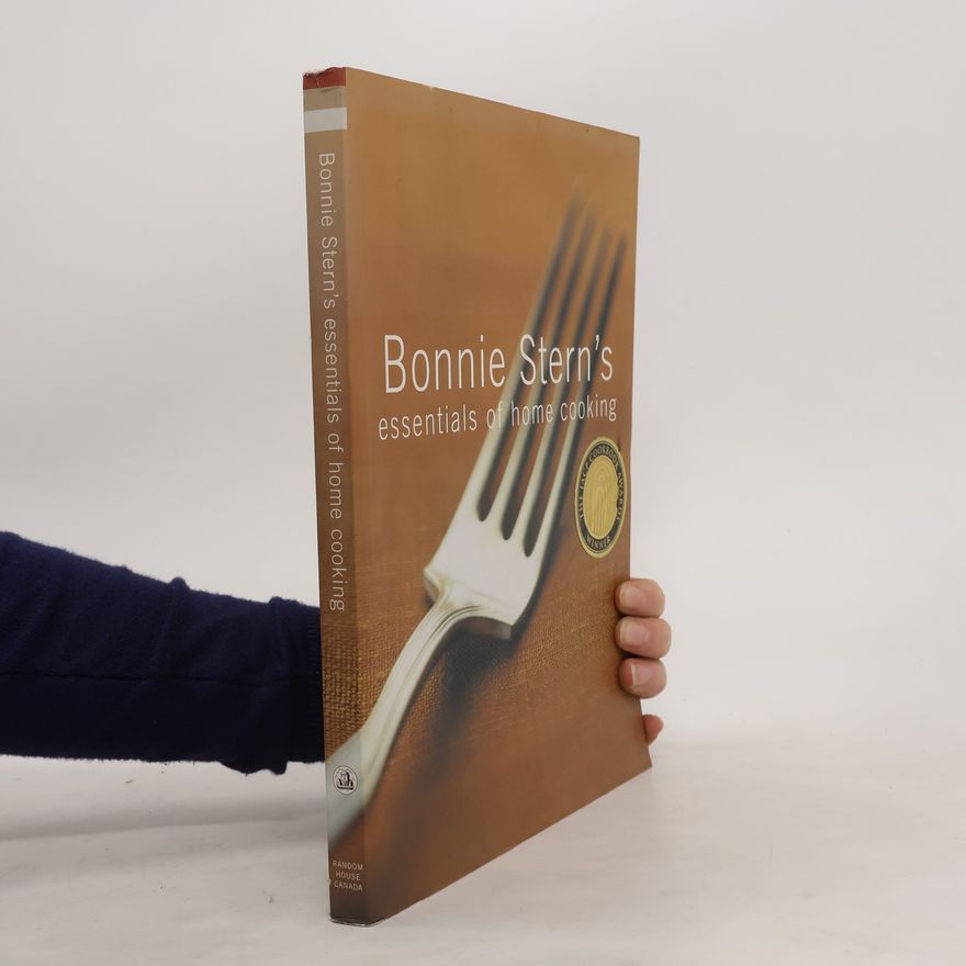 Bonnie Stern Bonnie Stern's Essentials of Home Cooking