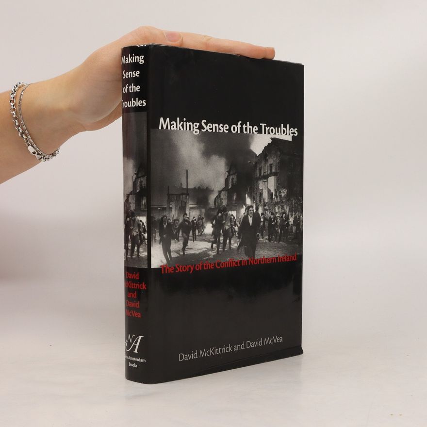 David McVea Making Sense of the Troubles
