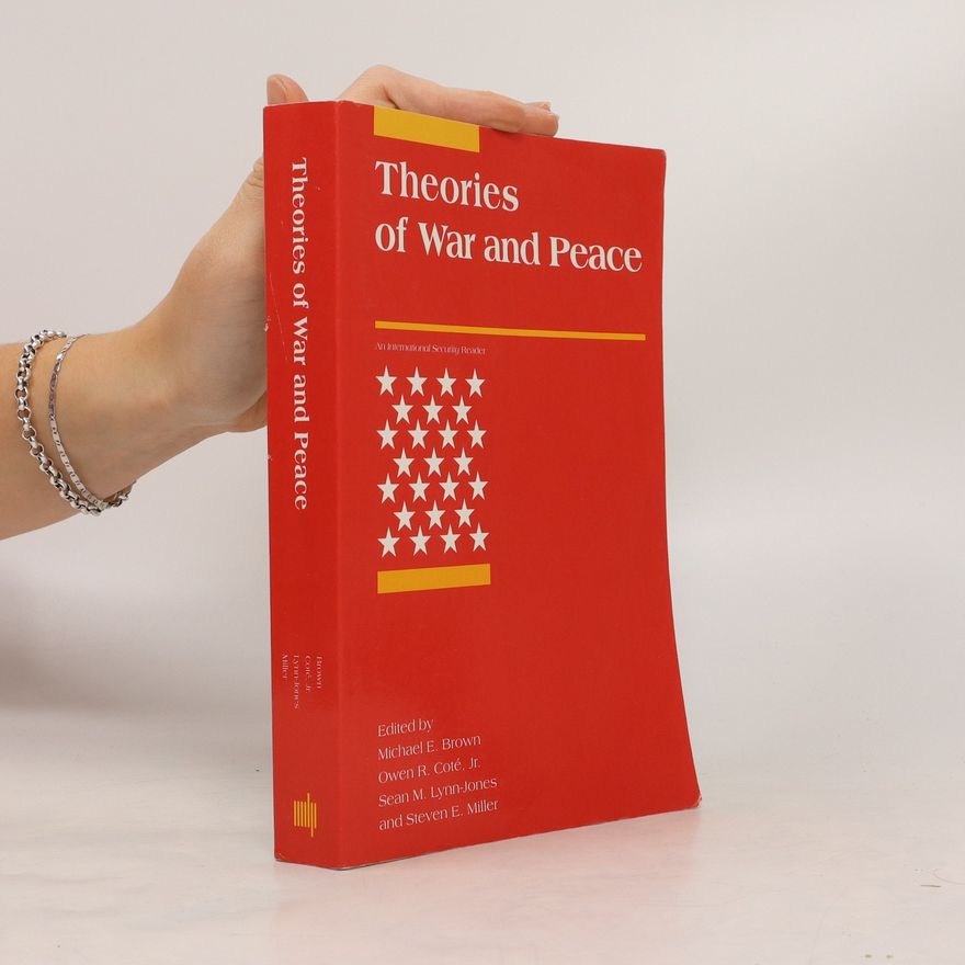 Sean M. Lynn-Jones Theories of War and Peace