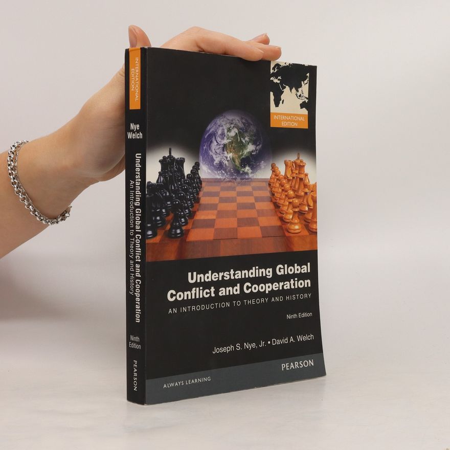 Joseph Nye Understanding Global Conflict and Cooperation