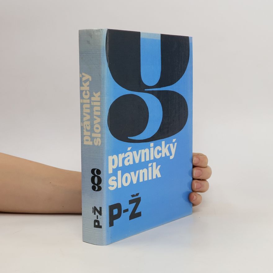 Kolektiv autorů Právnický slovník P-Ž