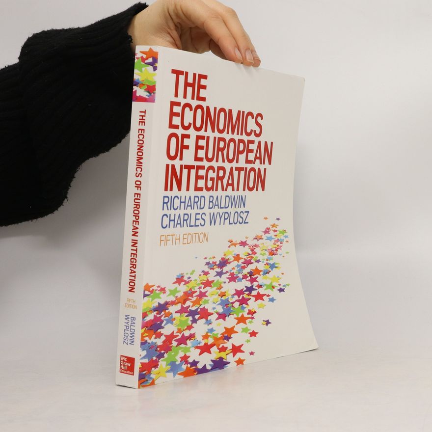 Richard E. Baldwin The economics of European integration