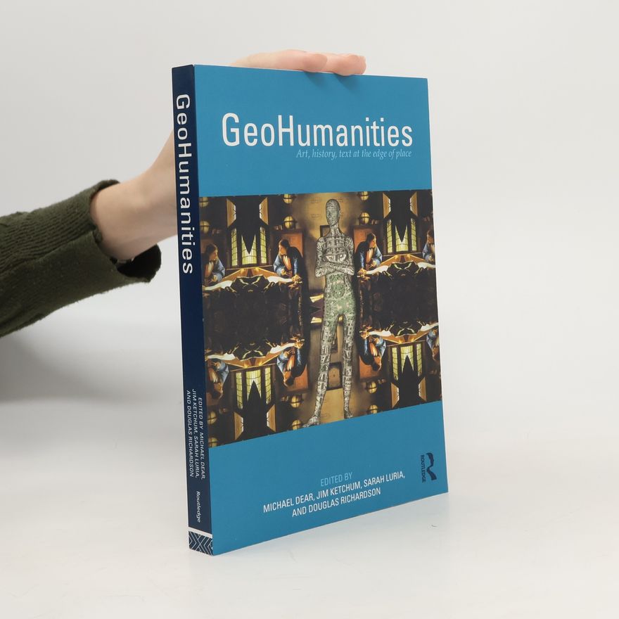 Michael J. Dear GeoHumanities