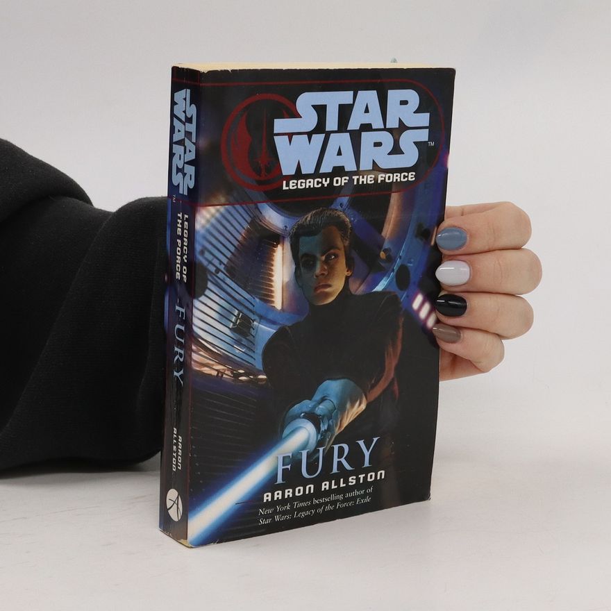 Aaron Allston Star Wars : Legacy od the Force - Fury