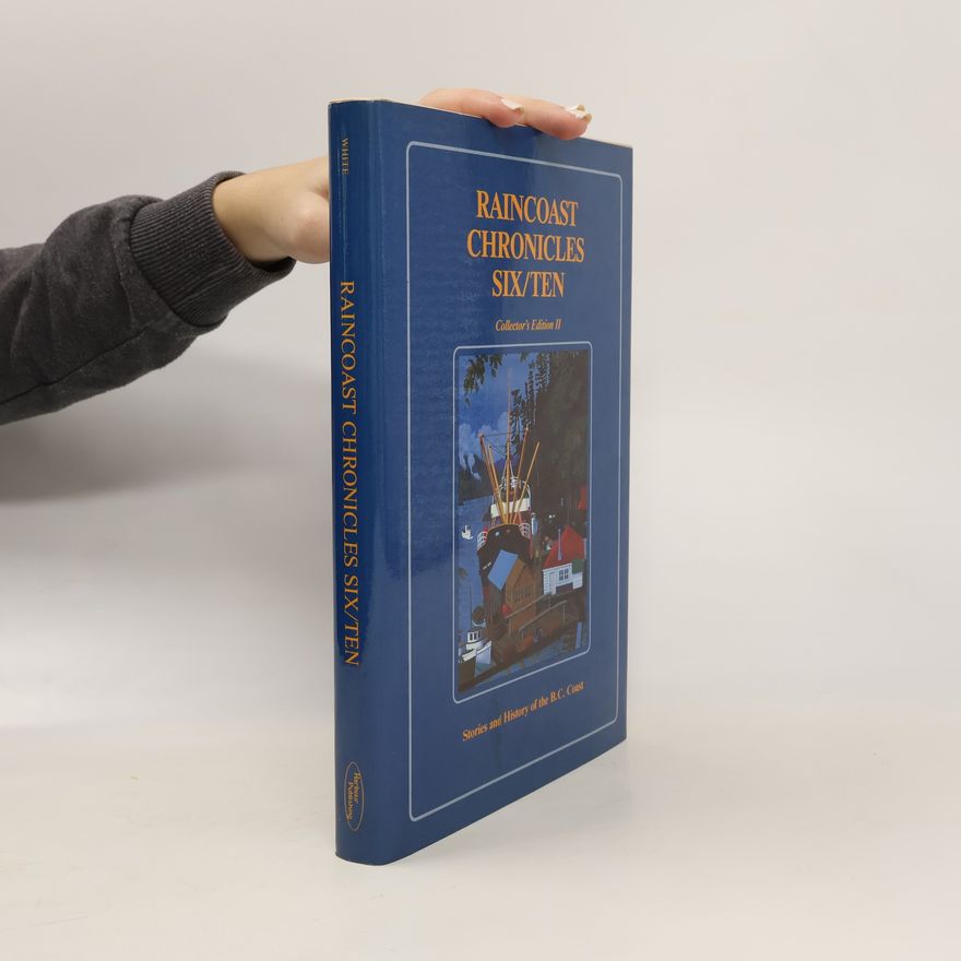 Kolektív autorov Raincoast Chronicles Six/Ten