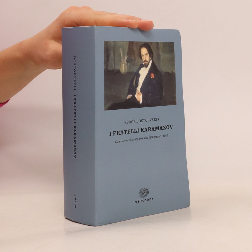 Fjodor Michailowitsch Dostojewski I fratelli Karamazov
