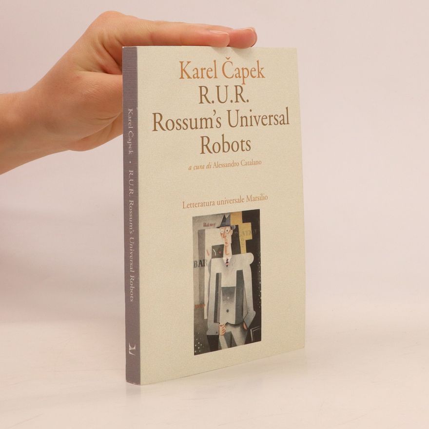 Karel Čapek R.U.R. Rossum's Universal Robots