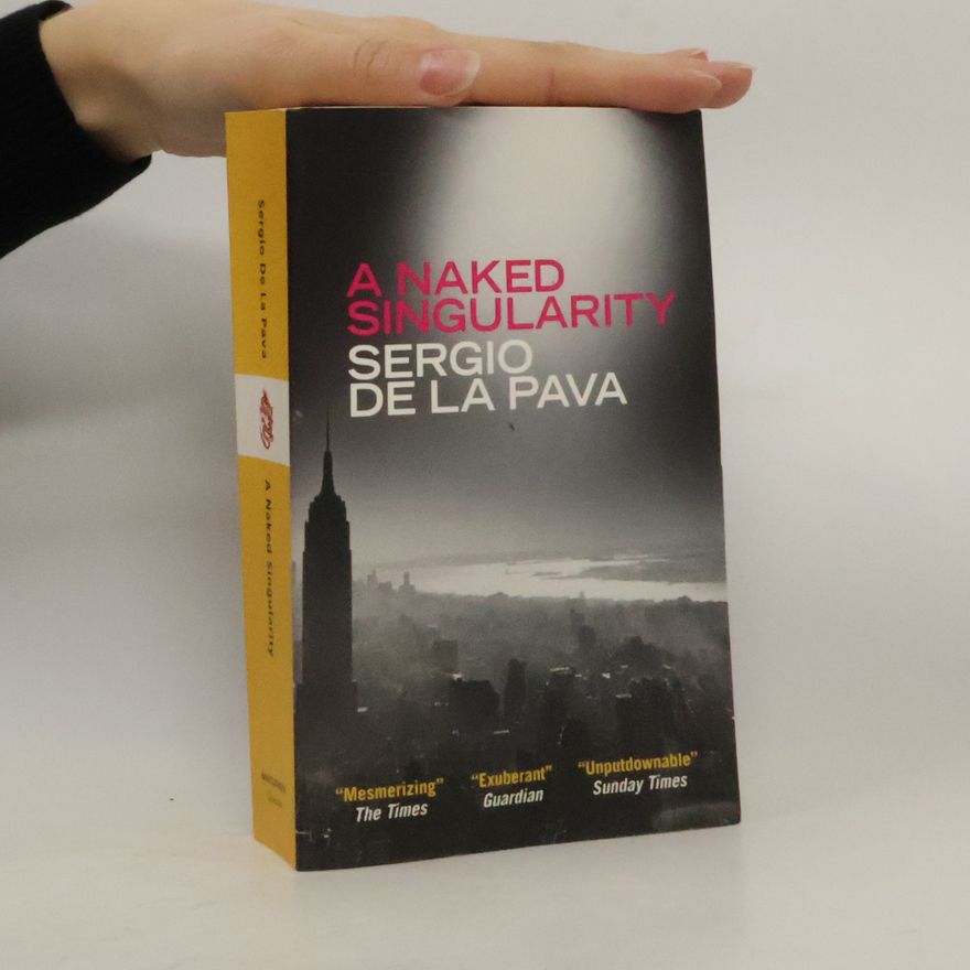 Sergio de la Pava A Naked Singularity