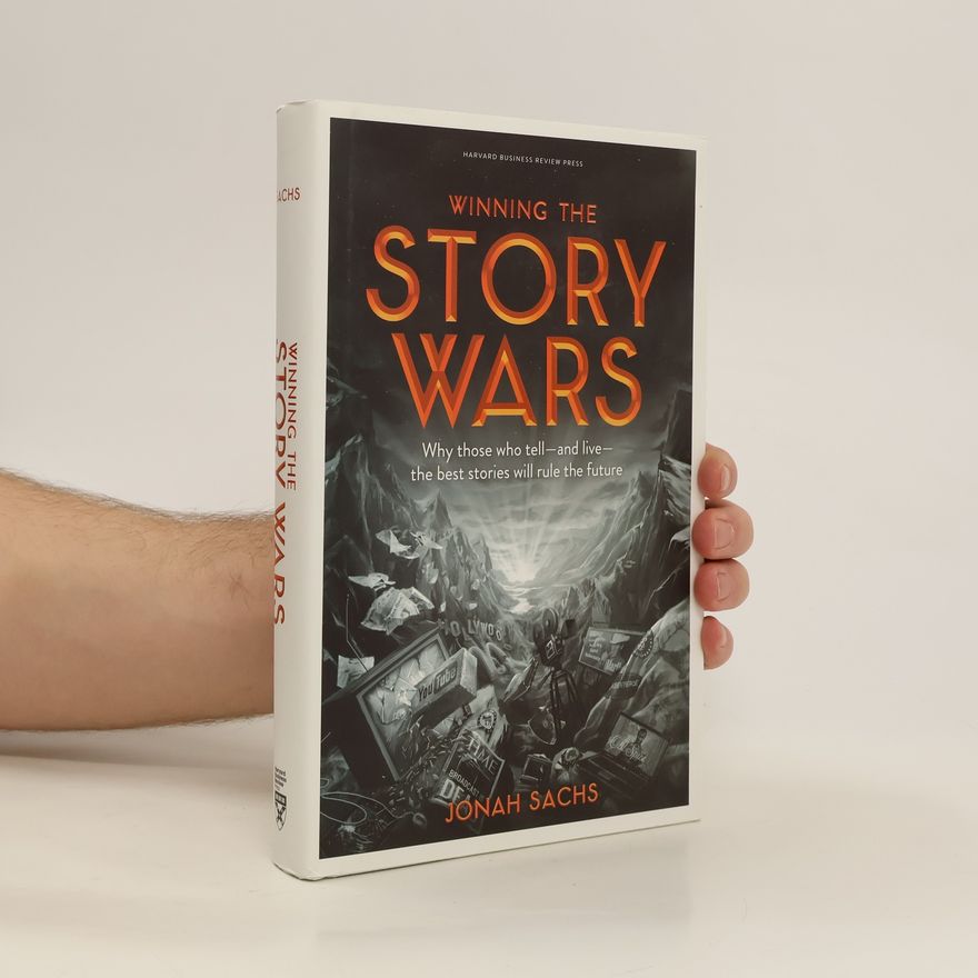 Jonah Sachs Winning the Story Wars