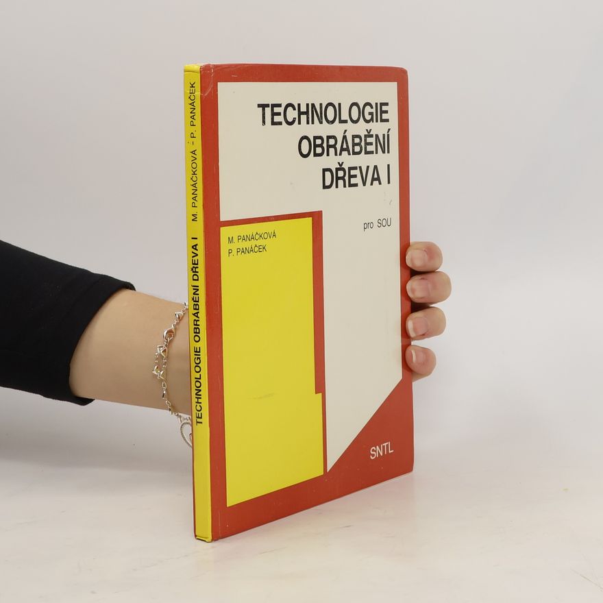 Pavol Panáček Technologie obrábění dřeva I.