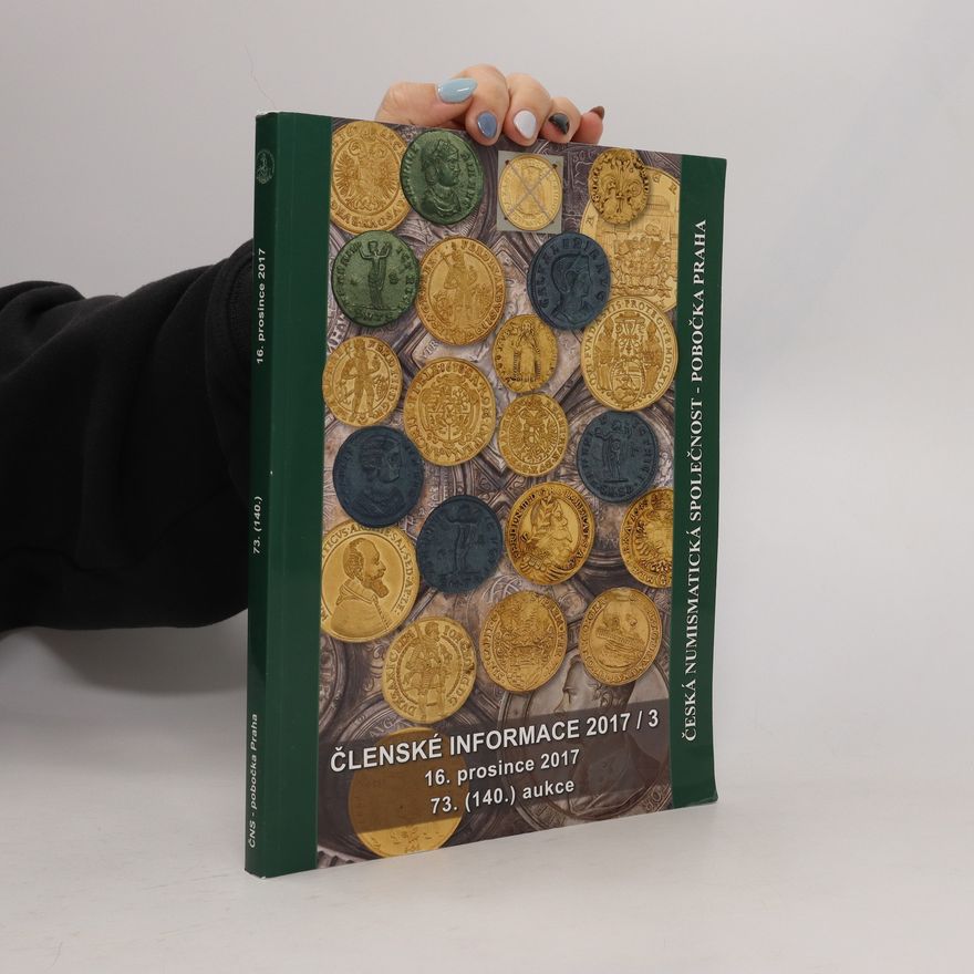 Collectif d'auteurs Česká numismatická společnost. Členské informace 2017/3