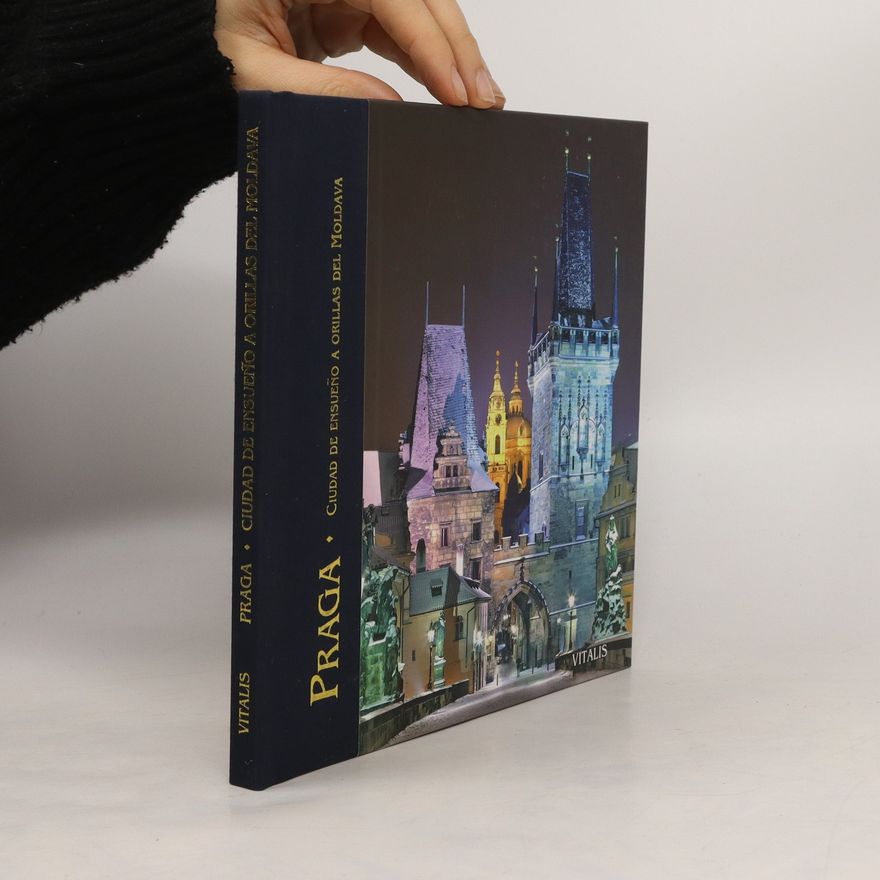 Autorenkollektiv Praga. Ciudad de ensueño a orillas del Moldava