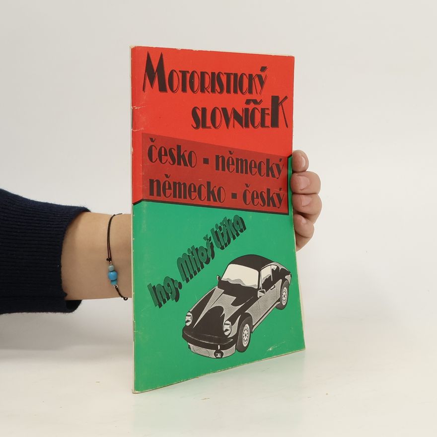 Miloš Liška Motoristický slovníček česko-německý, německo-český