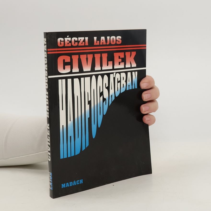 Géczi Lajos Civilek hadifogságban