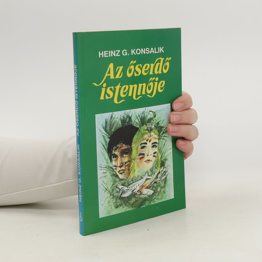 Heinz Günther Konsalik Az őserdő istennője