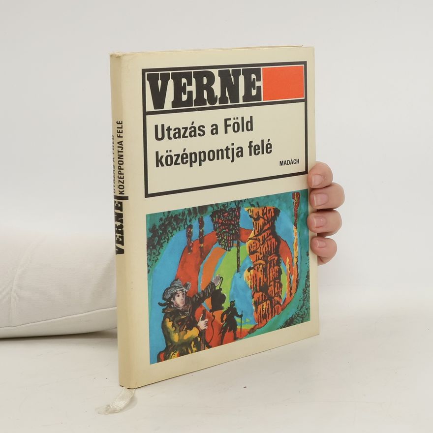 Jules Verne Utazás a Föld középpontja felé
