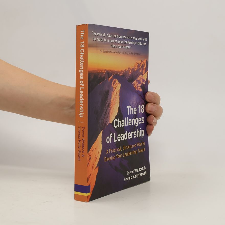 Shenaz Kelly-Rawat The 18 Challenges of Leadership