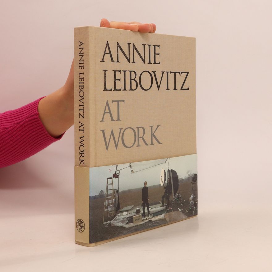 Annie Leibovitz Annie Leibovitz at work