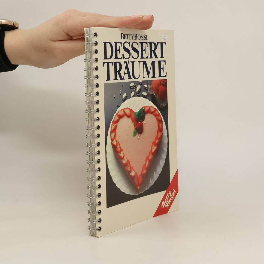 Betty Bossi Dessert Träume
