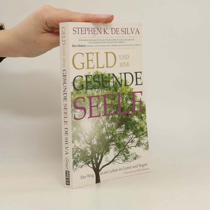 Stephen K. De Silva Geld und eine gesunde Seele