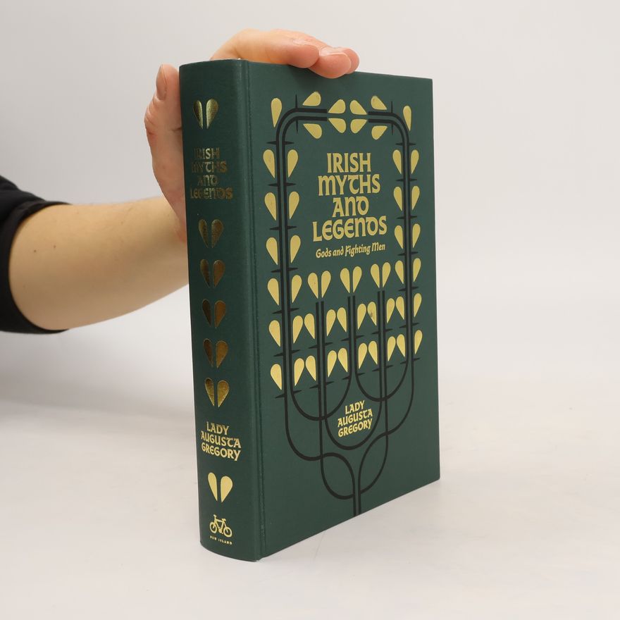 Gregory Lady Augusta Irish Myths and Legends
