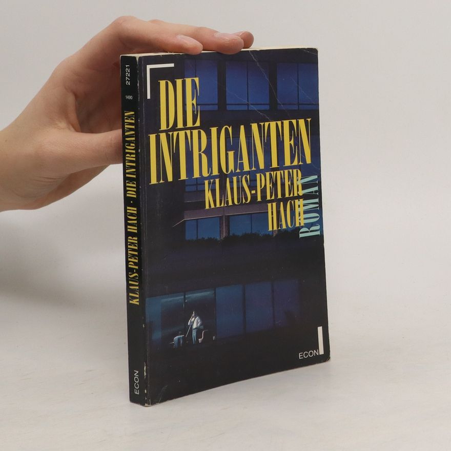 Klaus Peter Hach Die Intriganten
