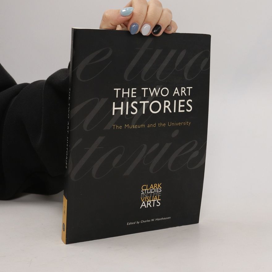 Charles Werner Haxthausen The Two Art Histories