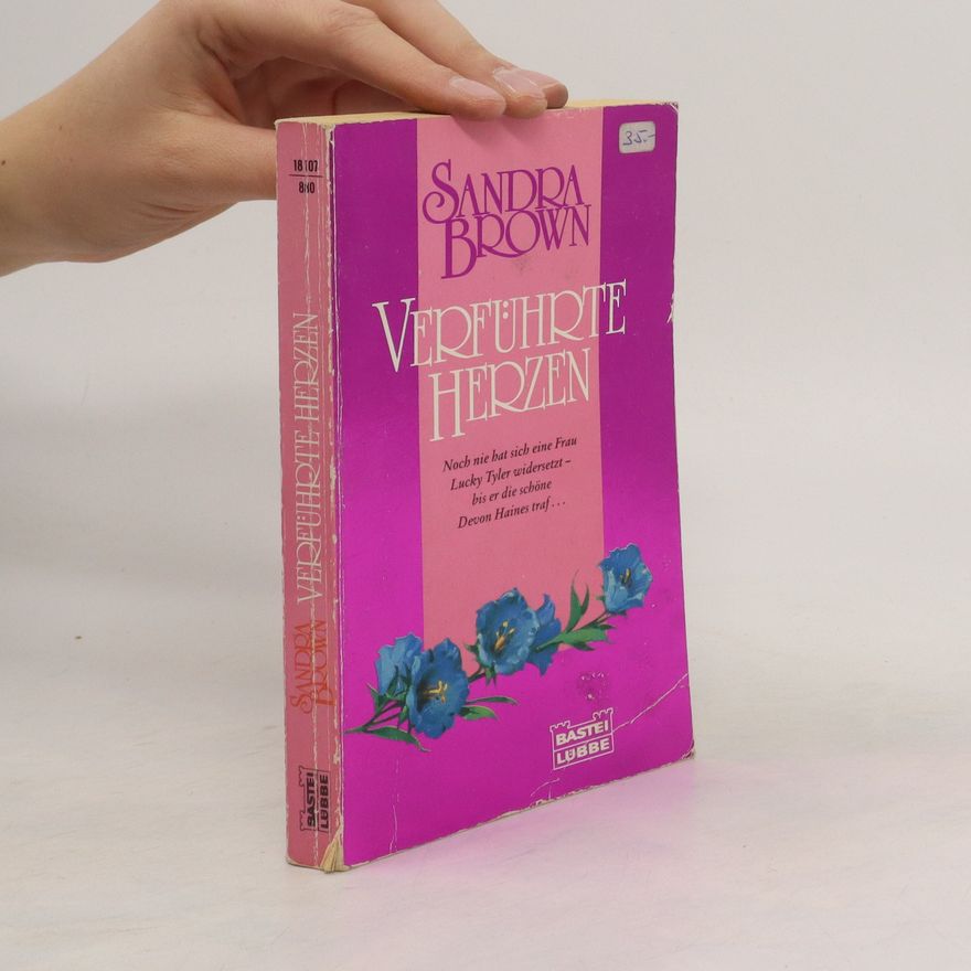 Sandra Brown Verführte Herzen. Roman