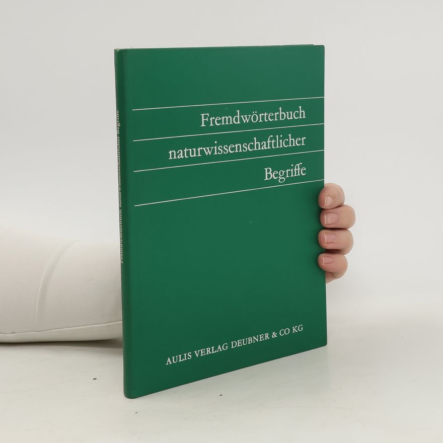 Autorenkollektiv Fremdwörterbuch naturwissenschaftlicher. Begriffe